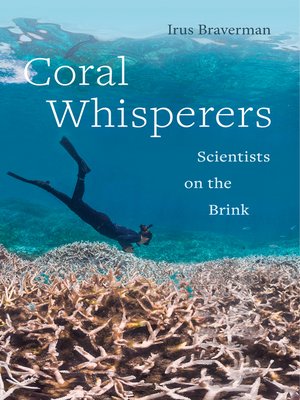 cover image of Coral Whisperers